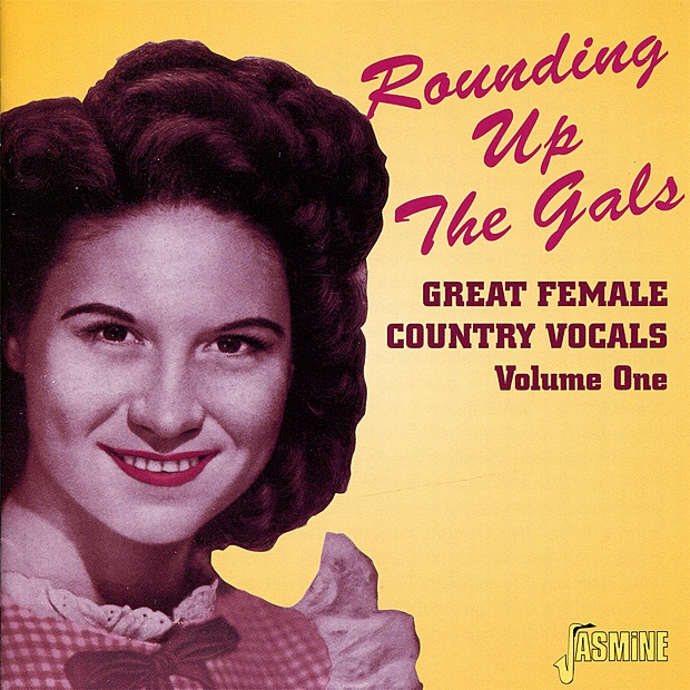 Rounding Up the Gals: Great Female Country Vocals, Vol. 1