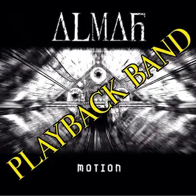 Motion Playback Band - Almah