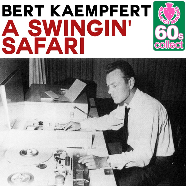 Bert Kaempfert - A Swinging Safari