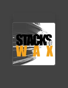 Ascolta Stacks of Wax, guarda video musicali, leggi la biografia, vedi le date del tour & altro!