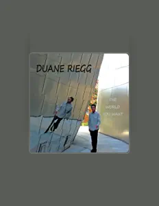 Listen to Duane Riegg, watch music videos, read bio, see tour dates & more!