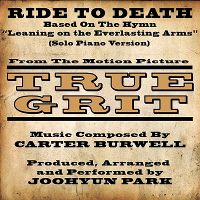 "Ride To Death" - Main Theme from True Grit (2010) - Solo Piano Version (Carter Burwell) - Single