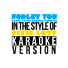 Forget You (Radio 1 Live Lounge Version) [In the Style of Pixie Lott] [Karaoke Version] - Ameritz - Karaoke