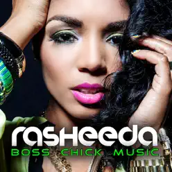 Boss Chick Music (Clean) - Rasheeda