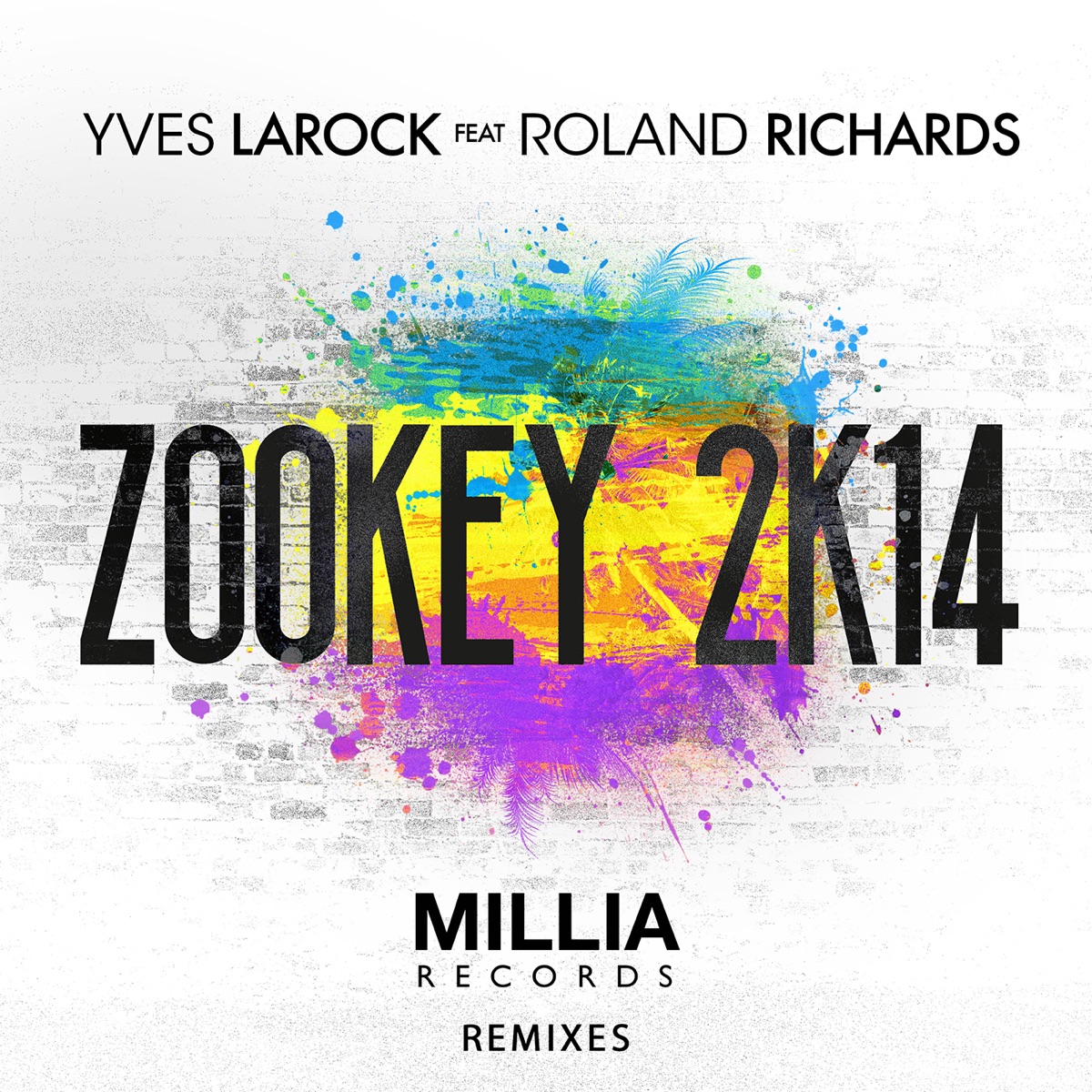 Zookey (Lift Your Leg Up) by Yves Larock featuring Roland Richards on Apple  Music