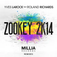 Zookey 2K14 (Sunshine Mix) [feat. Roland Richards] — Yves Larock