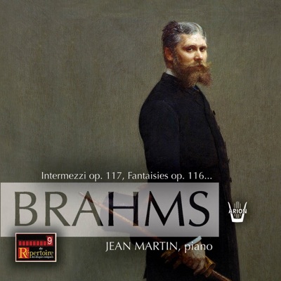 Brahms: 3 Intermezzi, Op. 117 & 7 Fantaisies, Op. 116