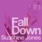 Fall Down (Eric Sharp Remix) - Sunshine Jones lyrics