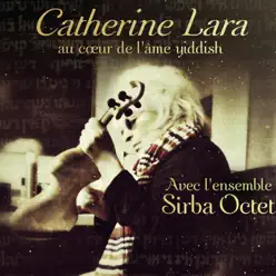 Au cœur de l'âme Yiddish - Catherine Lara