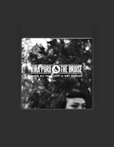 Ακούστε περιεχόμενο από Kira Puru & The Bruise, παρακολουθήστε μουσικά βίντεο, διαβάστε το βιογραφικό, δείτε ημερομηνίες περιοδείας, και πολλά ακόμη!