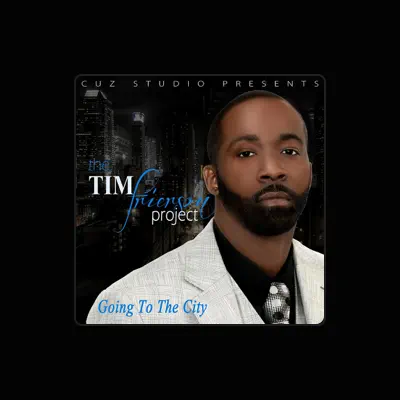 Listen to The Tim Frierson Project, watch music videos, read bio, see tour dates & more!