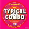 Typical Combo - Si tu veux pas tanpis