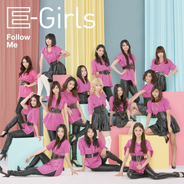 Follow Me - EP - E-girlsのアルバム - Apple Music