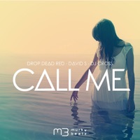 Call Me (feat. David S) - Single - Drop Dead Red & DJ Cross