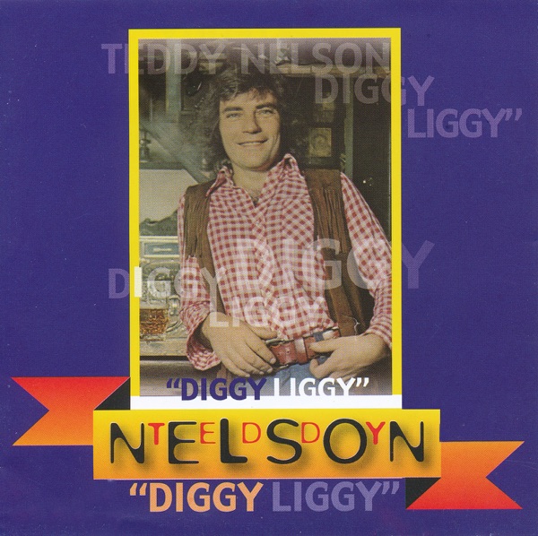 Diggy Liggy - Teddy Nelson