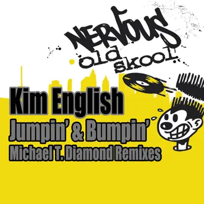 Jumpin' & Bumpin' - Michael T. Diamond Remixes - EP - Kim English