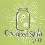 Crooked Still - Can't You Hear Me Calling (Live)