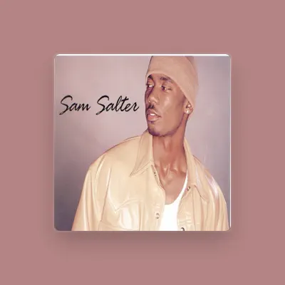 Listen to Sam Salter, watch music videos, read bio, see tour dates & more!