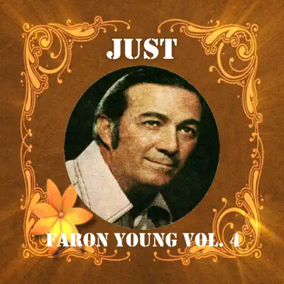 Just Faron Young, Vol. 4 - Faron Young