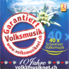 Garantiert Volksmusik (40 x Schweizer Volksmusik) (feat. Various Artists) - 群星