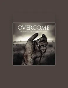 Dengarkan Overcome, tonton video musik, baca bio, lihat tanggal tur & lainnya!