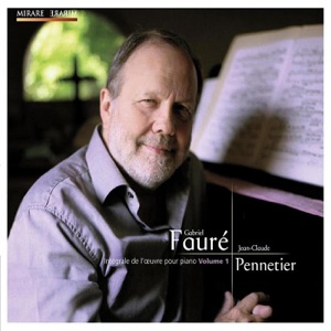 Fauré: Intégrale de l'œuvre pour piano, Vol. 1