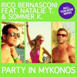 Party in Mykonos (feat. Natalie T. & Sommer K.) - Single