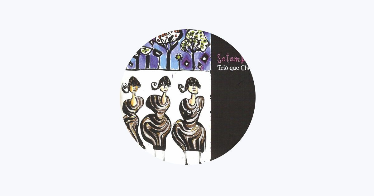 【中古】 Trio Que Chora / Onze Trio que Chora - Apple Music