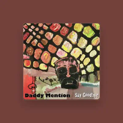 Listen to Daddy Mention, watch music videos, read bio, see tour dates & more!