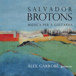 Salvador Brotons: Música per a Guitarra