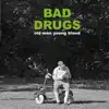 Bad Drugs - Alarm Alarm