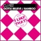 Bamboo (Original Mix) - DJ Fist lyrics