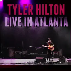 Live In Atlanta - Tyler Hilton