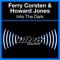 Into the Dark (Ferry Fix) - Ferry Corsten & Howard Jones lyrics