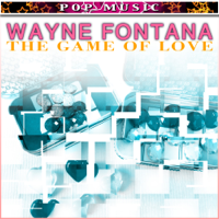 Wayne Fontana - Wayne Fontana Game of Love - EP artwork