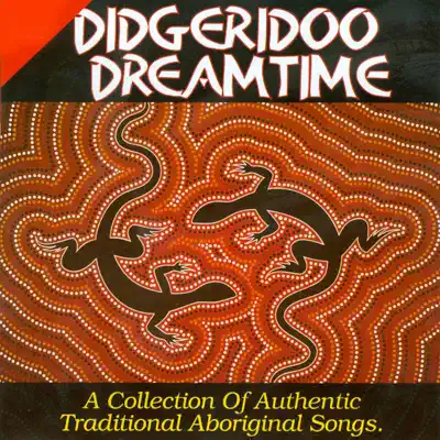 收听 Harry Wilson 的 Didgeridoo Dreamtime