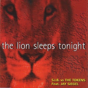 The Lion Sleep Tonight (Dance Remix) [feat. Jay Siegel] - EP