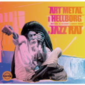 The Jazz Raj (feat. Mattias IA Eklundh & Ranjit Barot) - Jonas Hellborg & Art Metal