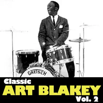 Classic Art Blakey, Vol. 2 - Art Blakey