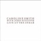 Grizzly Bear - Caroline Smith & The Good Night Sleeps lyrics