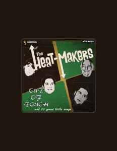 Écoutez The Heat-Makers, regardez des vidéoclips, lisez la biographie, consultez les dates de tournée et plus encore !