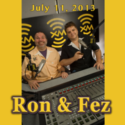 audiobook Ron & Fez, July 11, 2013