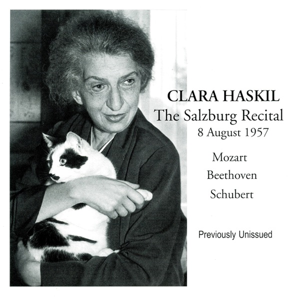Clara Haskil the Salzburg Recital, 8 August 1957