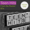 Teen Hits From the Rockin 50's Volume 1