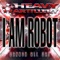 Dannon All Day (feat. Bobby Brackins, Trev Case) - I Am Robot & Shawn Jewelinski lyrics