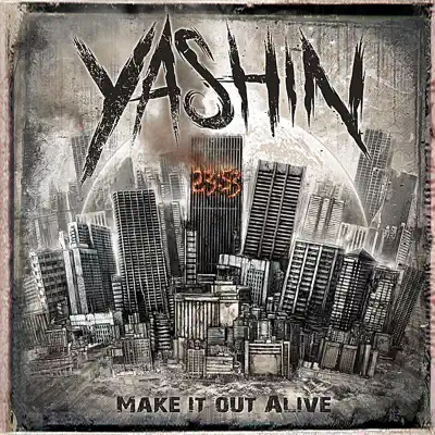 Make It Out Alive - Single - Yashin