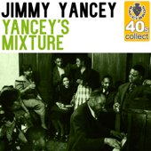 Yancey's Mixture (Remastered) - Jimmy Yancey