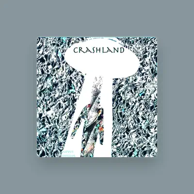 Listen to Crashland, watch music videos, read bio, see tour dates & more!