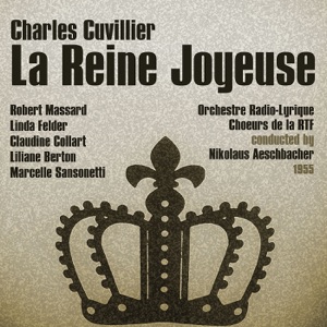 Charles Cuvillier: La reine joyeuse (Recorded 1955)