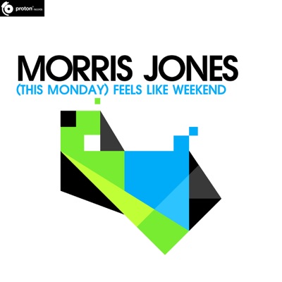 (This Monday) Feels Like Weekend [Remixes]